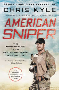 Title: American Sniper: The Autobiography of the Most Lethal Sniper in U.S. Military History, Author: Chris Kyle