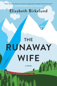 Title: The Runaway Wife: A Novel, Author: Elizabeth Birkelund