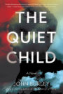 The Quiet Child: A Novel