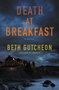 Title: Death at Breakfast: A Novel, Author: Beth Gutcheon