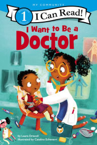 Title: I Want to Be a Doctor, Author: Laura Driscoll