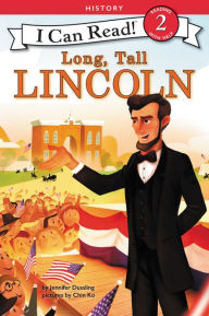Title: Long, Tall Lincoln, Author: Jennifer Dussling