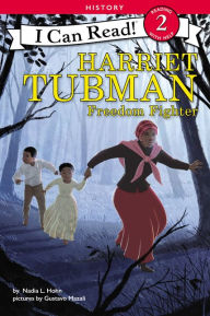 Title: Harriet Tubman: Freedom Fighter, Author: Nadia L. Hohn