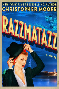 Title: Razzmatazz: A Novel, Author: Christopher Moore