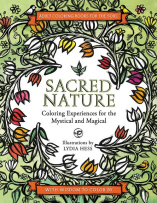 Sacred Nature Coloring Experiences For The Mystical And Magical