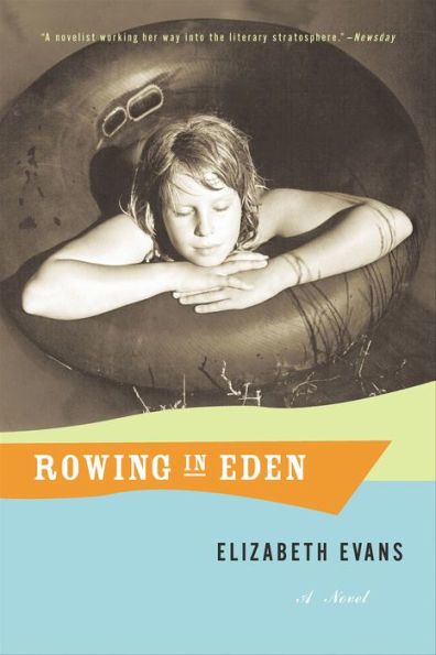 Rowing In Eden: A Novel