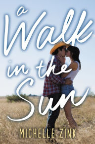 Title: A Walk in the Sun, Author: Michelle Zink