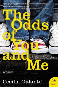 Title: The Odds of You and Me: A Novel, Author: Cecilia Galante