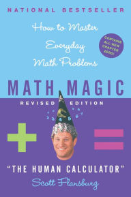 Title: Math Magic: How To Master Everyday Math Problems, Author: Scott Flansburg