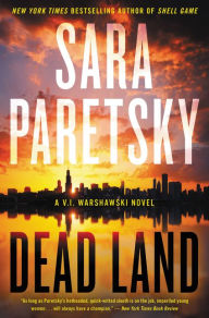Title: Dead Land (V. I. Warshawski Series #20), Author: Sara Paretsky