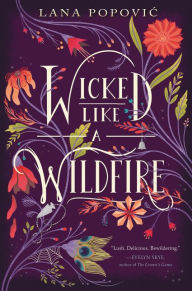 Title: Wicked Like a Wildfire, Author: Lana Popovic