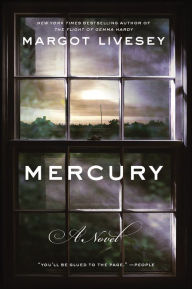 Pdf ebooks free download Mercury by Margot Livesey in English 9780062437532