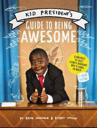 Title: Kid President's Guide to Being Awesome, Author: Robby Novak