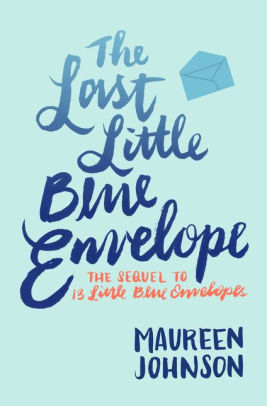 The Last Little Blue Envelope By Maureen Johnson Paperback Barnes Noble