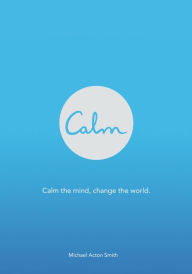 Books epub format free download Calm by Michael Acton Smith (English Edition) CHM PDF ePub 9780062439178