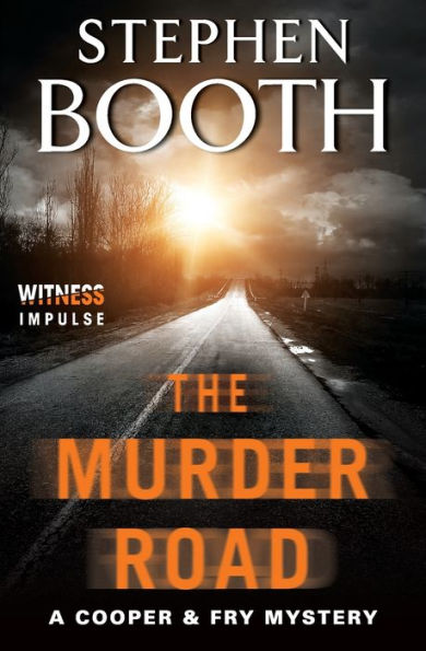 The Murder Road (Ben Cooper and Diane Fry Series #15)