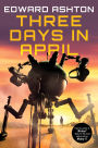 Three Days in April