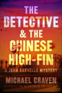 The Detective & the Chinese High-Fin