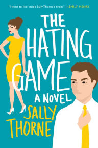 Ebook magazine pdf download The Hating Game: A Novel MOBI by Sally Thorne 9780063063532 English version