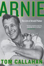 Arnie: The Life of Arnold Palmer