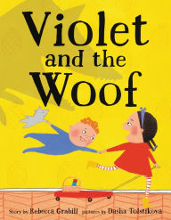 Title: Violet and the Woof, Author: Rebecca Grabill