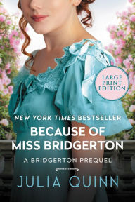 Title: Because of Miss Bridgerton (Rokesby Series #1), Author: Julia Quinn