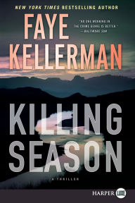 Title: Killing Season: A Thriller, Author: Faye Kellerman