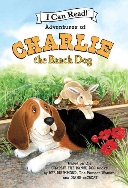 Adventures of Charlie the Ranch Dog by Diane deGroat, Ree Drummond ...