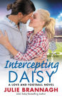 Intercepting Daisy: A Love and Football Novel