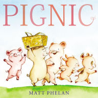Title: Pignic: A Springtime Book For Kids, Author: Matt Phelan