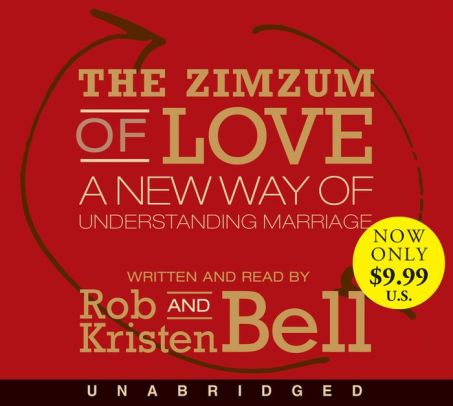 Title: The Zimzum of Love: A New Way of Understanding Marriage, Author: Rob Bell, Kristen Bell