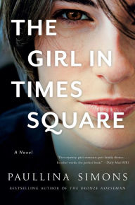 Title: The Girl in Times Square: A Novel, Author: Paullina Simons