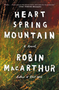 Title: Heart Spring Mountain, Author: Robin MacArthur