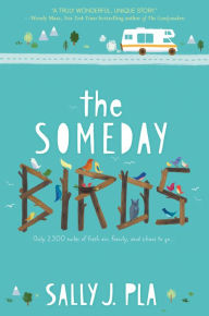 Title: The Someday Birds, Author: Sally J. Pla