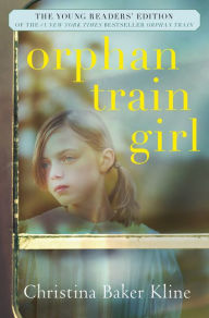 Title: Orphan Train Girl, Author: Christina Baker Kline