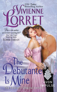 Title: The Debutante Is Mine: The Season's Original Series, Author: Vivienne Lorret