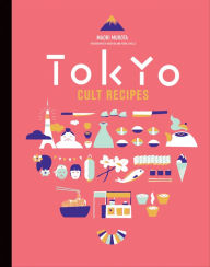 Title: Tokyo Cult Recipes, Author: Maori Murota