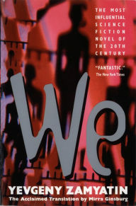 Title: We, Author: Yevgeny Zamyatin