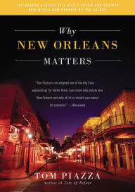 Title: Why New Orleans Matters, Author: Tom Piazza