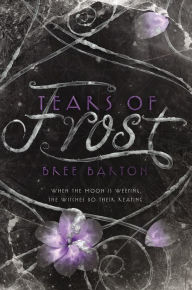 Title: Tears of Frost, Author: Bree Barton