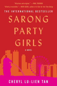 Title: Sarong Party Girls, Author: Cheryl Lu-Lien Tan