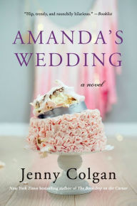 Title: Amanda's Wedding: A Novel, Author: Jenny Colgan