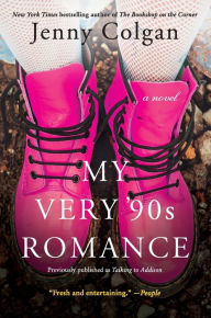 Title: My Very '90s Romance: A Novel, Author: Jenny Colgan