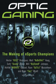 Title: OpTic Gaming: The Making of eSports Champions, Author: H3CZ
