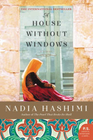 Title: A House without Windows, Author: Nadia Hashimi