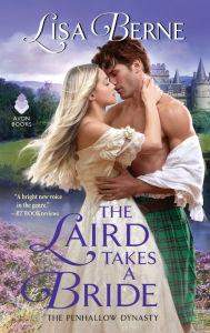 Title: The Laird Takes a Bride (Penhallow Dynasty Series #2), Author: Lisa Berne