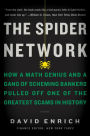 The Spider Network: How a Math Genius and a Gang of Scheming Bankers Pulled Off One of the Greatest Scams in History