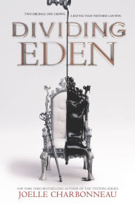 Title: Dividing Eden, Author: Joelle Charbonneau