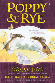 Title: Poppy and Rye (Poppy Stories #4), Author: Avi