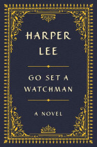 Go Set a Watchman, Signed Collector's Edition Book Cover Image